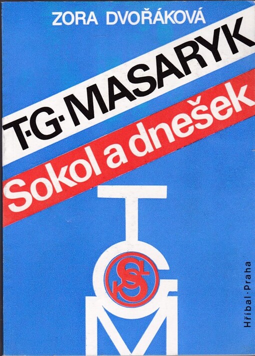 T.G. Masaryk, Sokol a dnešek