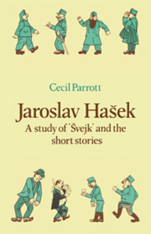Jaroslav Hašek : a study of Švejk and the short stories