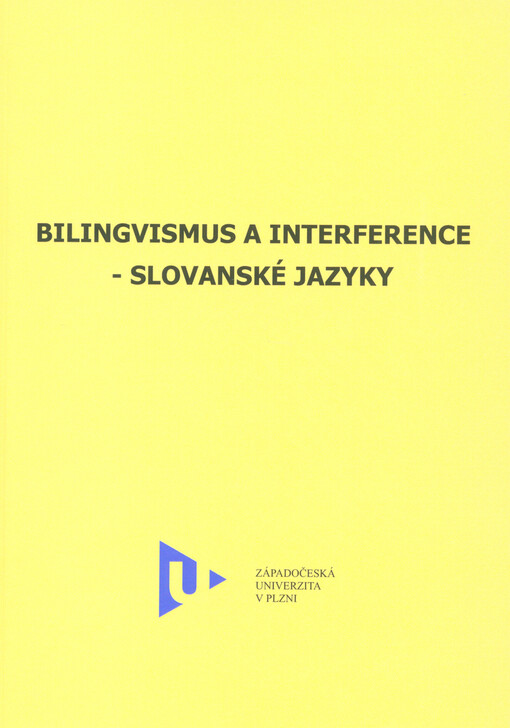 Bilingvismus a interference - slovanské jazyky