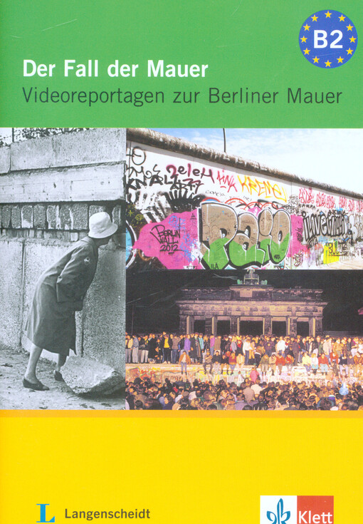 Der Fall der Maurer Videoreportagen zur Berliner Mauer