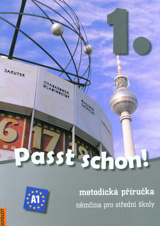 Passt schon! 1. :němčina pro střední školy, metodická příručka