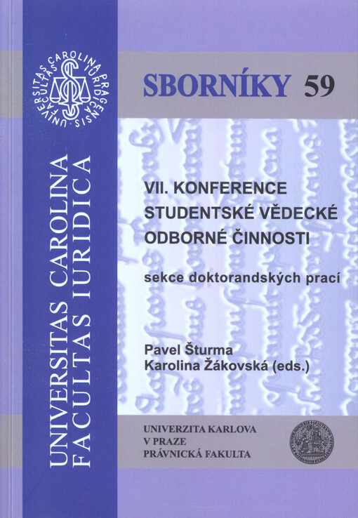 VII. konference studentské vědecké odborné činnosti :sekce doktorandských prací