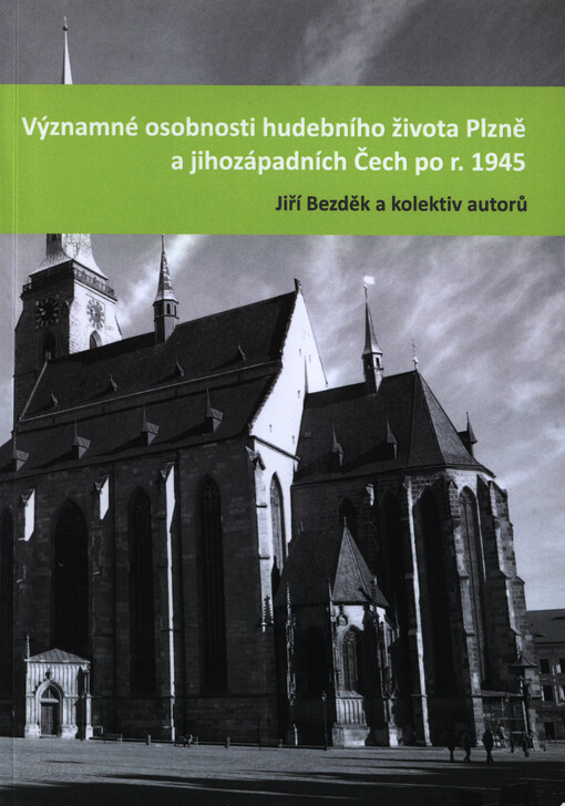 Významné osobnosti hudebního života Plzně a jihozápadních Čech po roce 1945