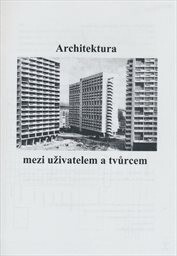 Architektura mezi uživatelem a tvůrcem