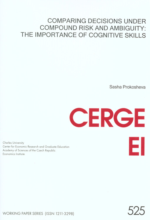 Comparing decisions under compound risk and ambiguity: the importance of cognitive skills    