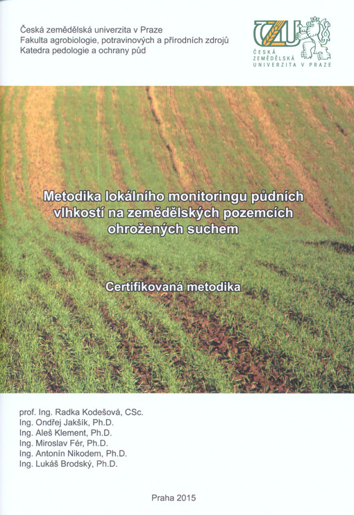 Metodika lokálního monitoringu půdních vlhkostí na zemědělských pozemcích ohrožených suchem