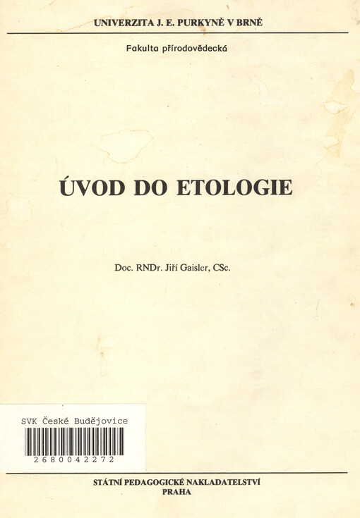 Úvod do etologie :určeno pro posl. fak. přírodověd.