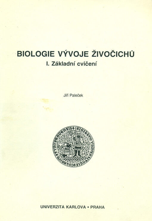 Biologie vývoje živočichů.[Díl] 1,Základní cvičení