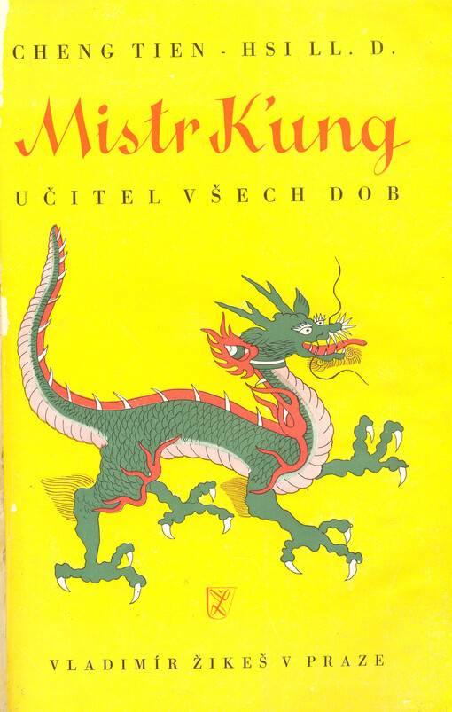Mistr Kung, učitel všech dob : cesta Číny očima západu