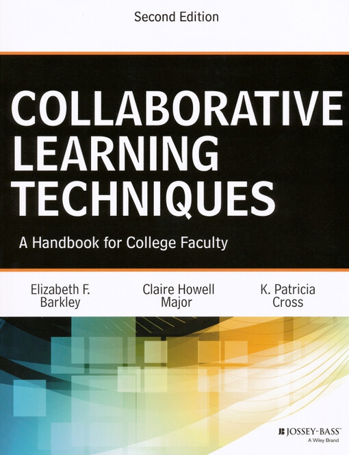 Collaborative learning techniques :a handbook for college faculty
