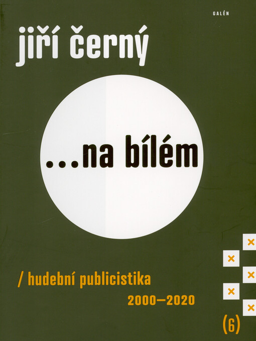 Jiří Černý ...na bílém : hudební publicistika