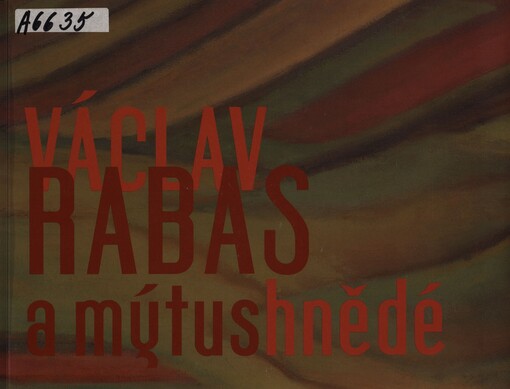 Václav Rabas a mýtus hnědé