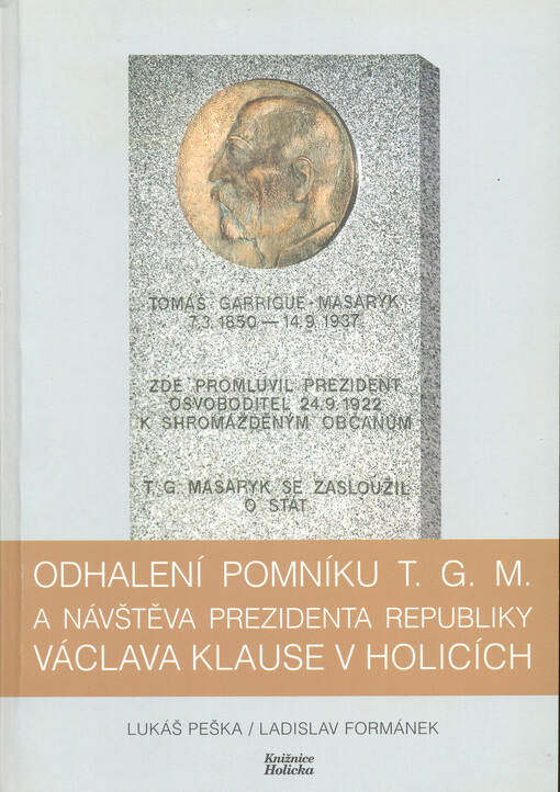 Odhalení pomníku T.G.M. a návštěva prezidenta republiky Václava Klause v Holicích
