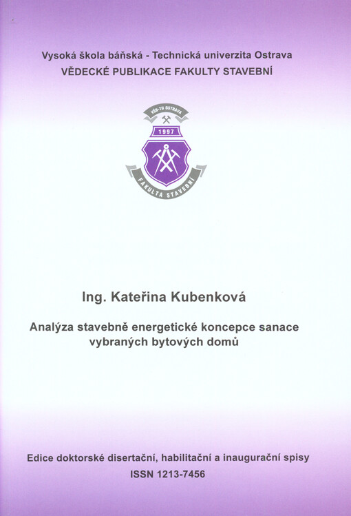 Analýza stavebně energetické koncepce sanace vybraných bytových domů =Analysis of the building energy koncept of reconstruction of selected residential buildings : autoreferát k disertační práci