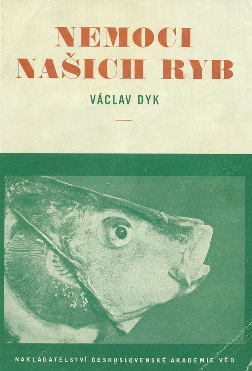 Nemoci našich ryb :práce z parasitologické katedry veterinární fakulty v Brně