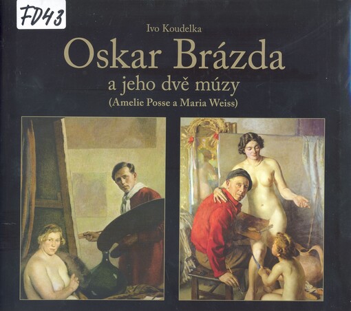 Oskar Brázda a jeho dvě múzy