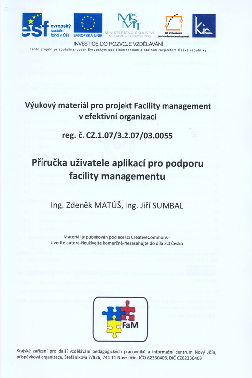 Příručka uživatele aplikací pro podporu facility managementu :výukový materiál pro projekt Facility management v efektivní organizaci
