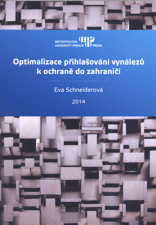 Optimalizace přihlašování vynálezů k ochraně do zahraničí