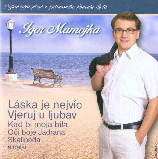 Láska je nejvícVjeruj u ljubav : nejkrásnější písně z jadranského festivalu Split