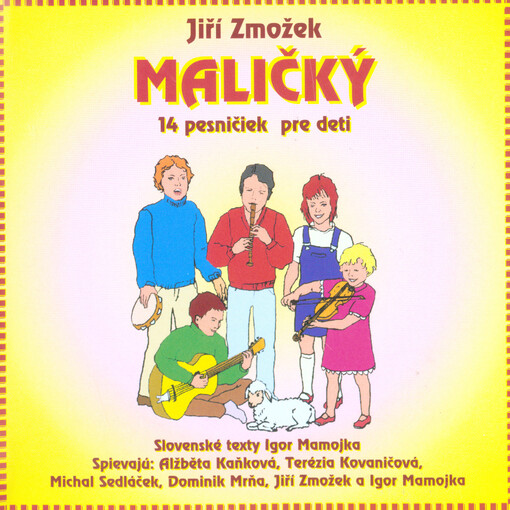Maličký14 slovensky spievaných pesničiek pre deti