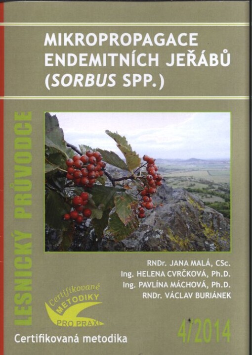 Mikropropagace endemitních jeřábů (Sorbus spp.) :certifikovaná metodika