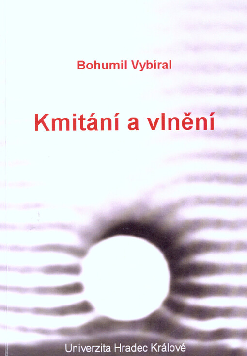 Kmitání a vlnění