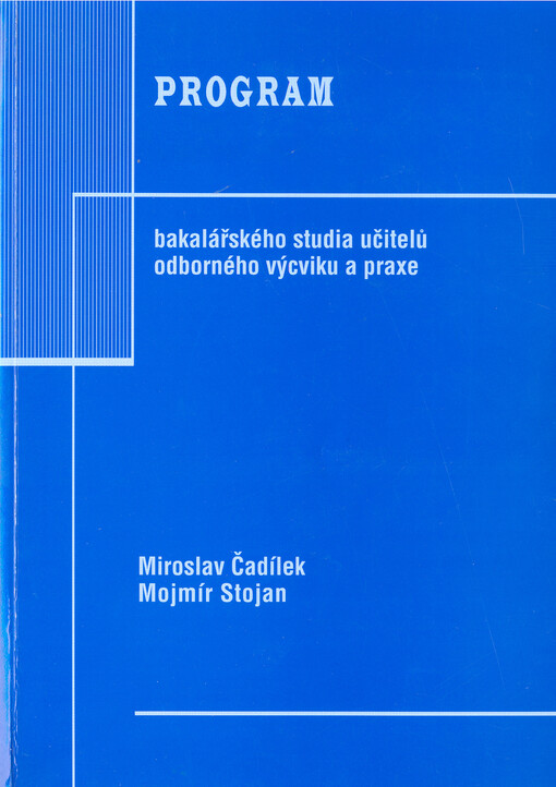 Program bakalářského studia učitelů odborného výcviku a praxe