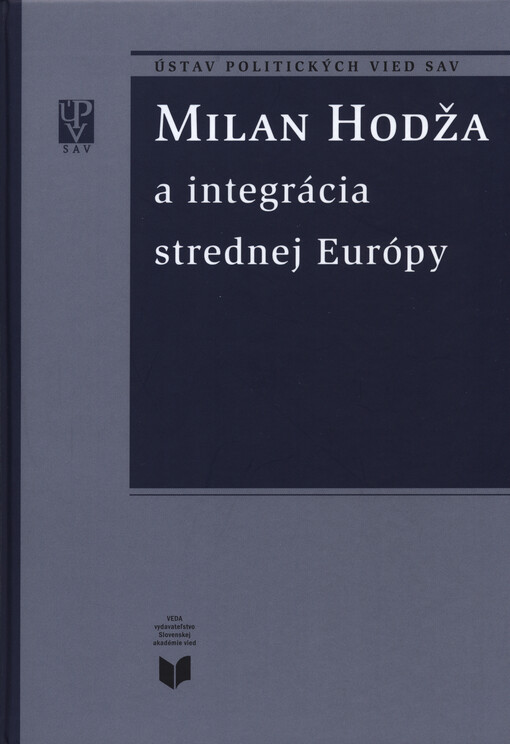 Milan Hodža a integrácia strednej Európy