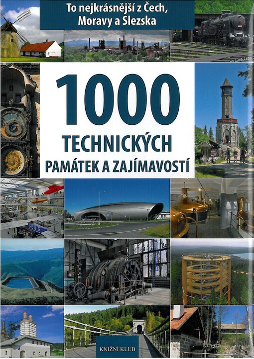 1000 technických památek a zajímavostí