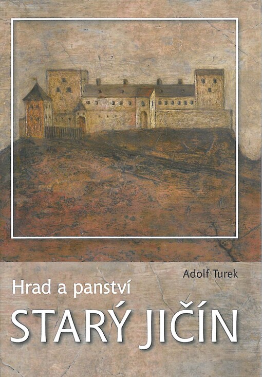 Hrad a panství Starý Jičín