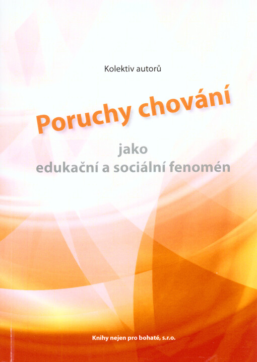 Poruchy chování jako edukační a sociální fenomén
