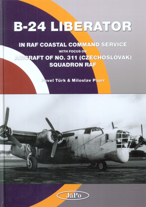 B-24 Liberator in RAF coastal command service with focus on aircraft of no. 311 (Czechoslovak) Squadron RAF