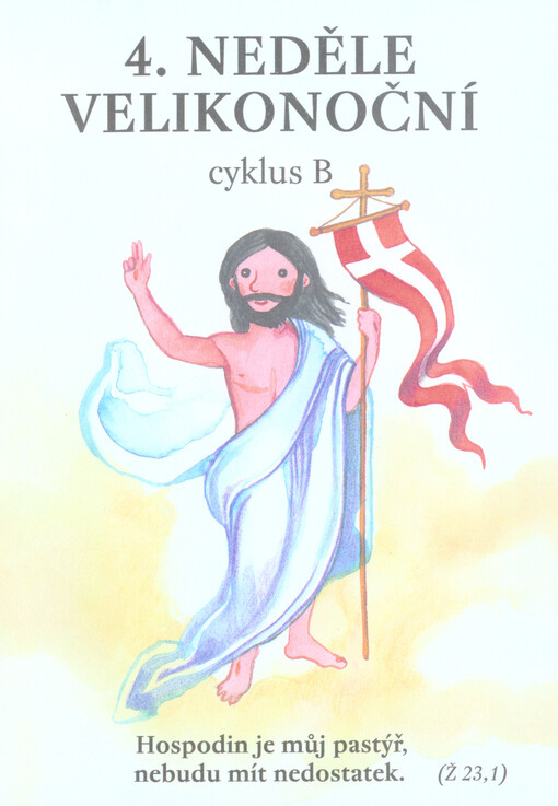 4. neděle velikonoční :cyklus B