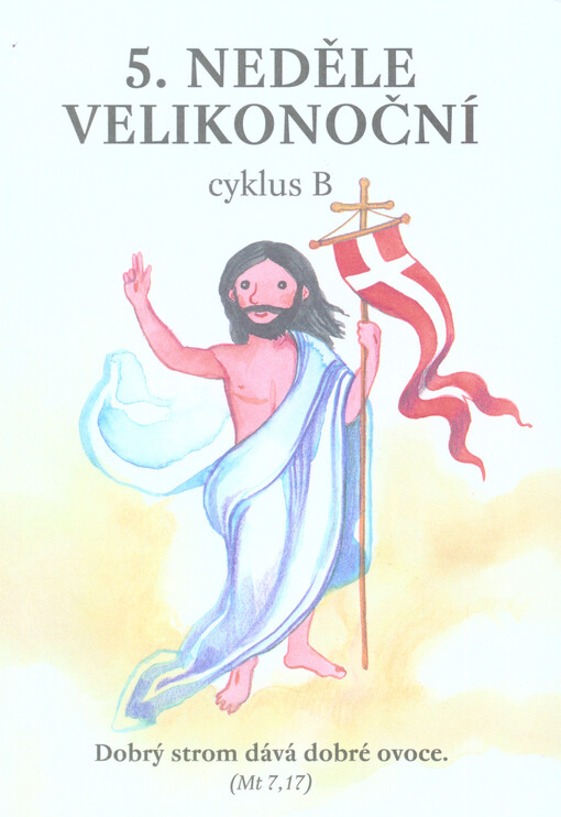 5. neděle velikonoční :cyklus B
