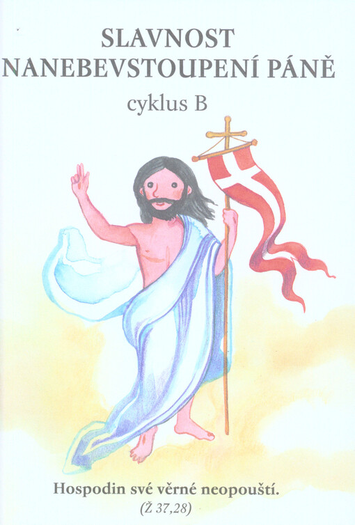 Slavnost nanebevstoupení Páně :cyklus B