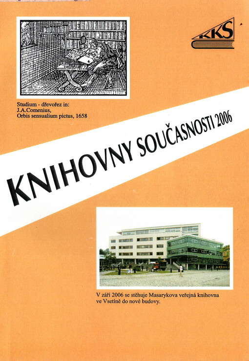 Knihovny současnosti 2006 : sborník ze 14. konference, konané ve dnech 12.-14. září 2006 v Seči u Chrudimi