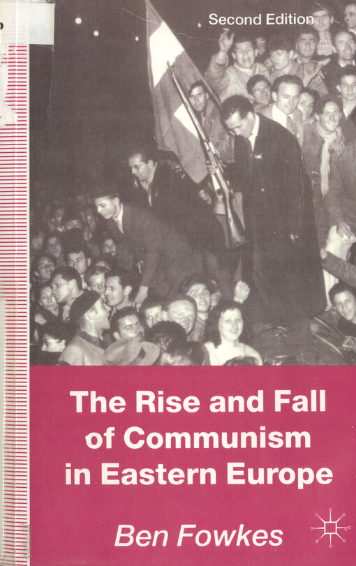 The rise and fall of communism in Eastern Europe