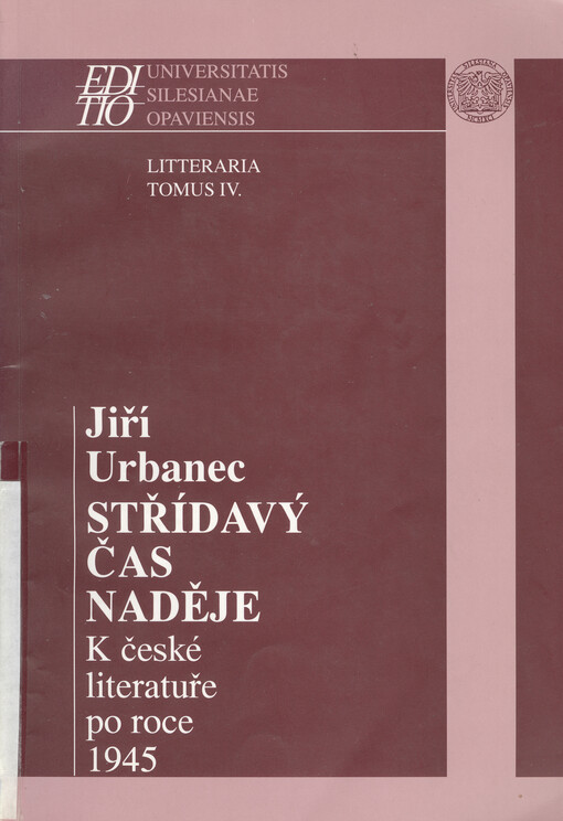 Střídavý čas naděje : k české literatuře po roce 1945