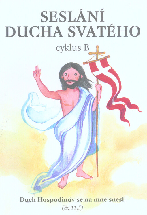 Seslání Ducha svatého :cyklus B