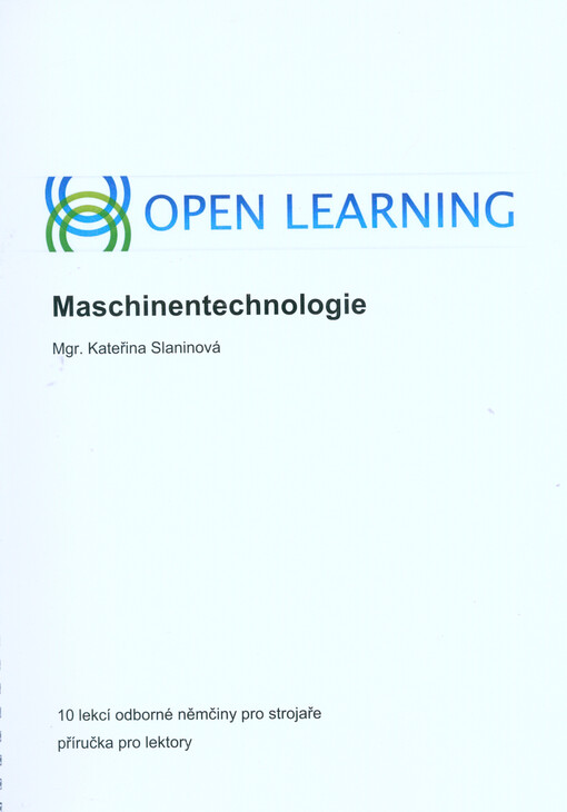 Maschinentechnologie : 10 lekcí odborné němčiny pro strojaře
