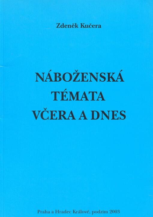 Náboženská témata včera a dnes: studie a reflexe k porozumění teologické přítomnosti