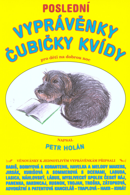 Poslední vyprávěnky čubičky Kvídy :pro děti na dobrou noc