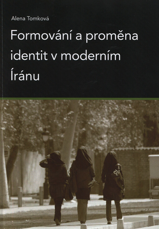 Formování a proměna identit v moderním Íránu