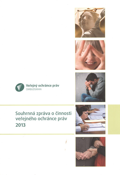 Souhrnná zpráva o činnosti veřejného ochránce práv : 2013