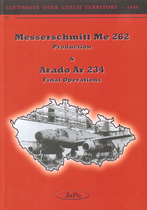 Messerschmitt Me 262 production & Arado Ar 234 final operations