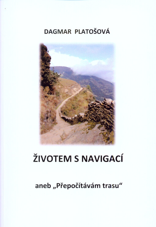 Životem s navigací, aneb, 