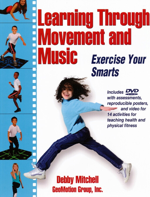 Learning through movement and music : exercise your smarts