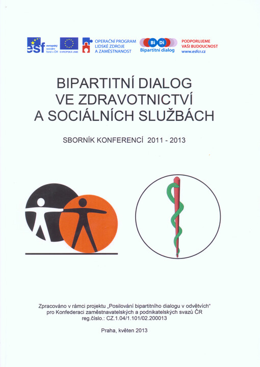 Bipartitní dialog ve zdravotnictví a sociálních službách :sborník konferencí 2011- 2013