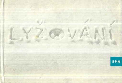 Lyžování :[učebnice pro vysoké školy]