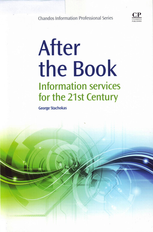 After the book : information services for the twenty-first century